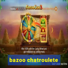 bazoo chatroulete